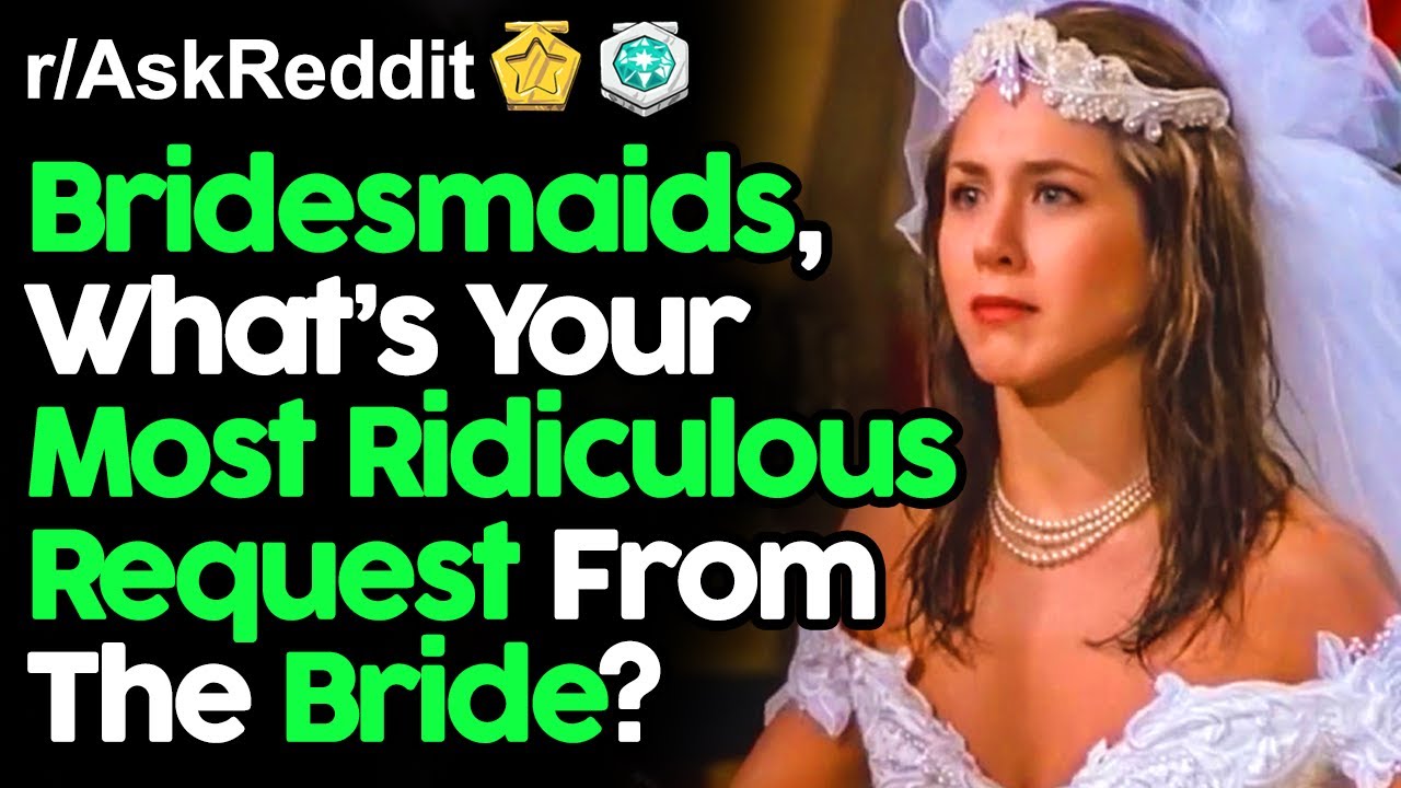 reddit bridesmaids
