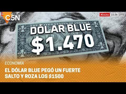 El DÓLAR se dispara $60 y el RIESGO PAÍS supera los 1.600 PUNTOS