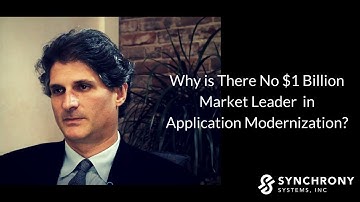 Why is There No $1 Billion Market Leader in Application Modernization?