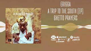 Erigga Ghetto Prayers