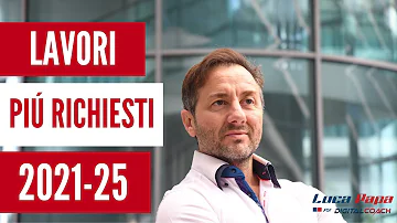 Quali sono i lavori per il futuro?