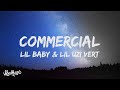 Lil Baby - Commercial (Lyrics) feat. Lil Uzi Vert