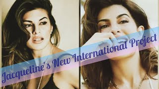 Jacqueline Fernandez&#39;s New International Project