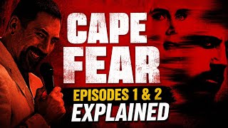 CAPE FEAR Episodes 1 & 2 Explained: Are The Bowdens Guilty?!