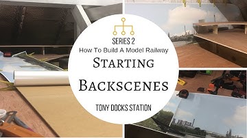 Starting Backscenes | Building A Model Railway