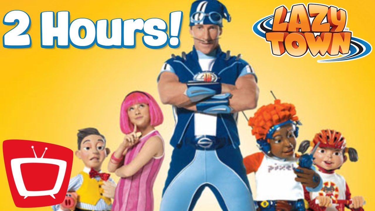 Lazy Town Full Episode I 2 Hour Marathon Youtube 