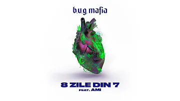 B U G Mafia 8 Zile Din 7 Feat AMI Prod Tata Vlad 