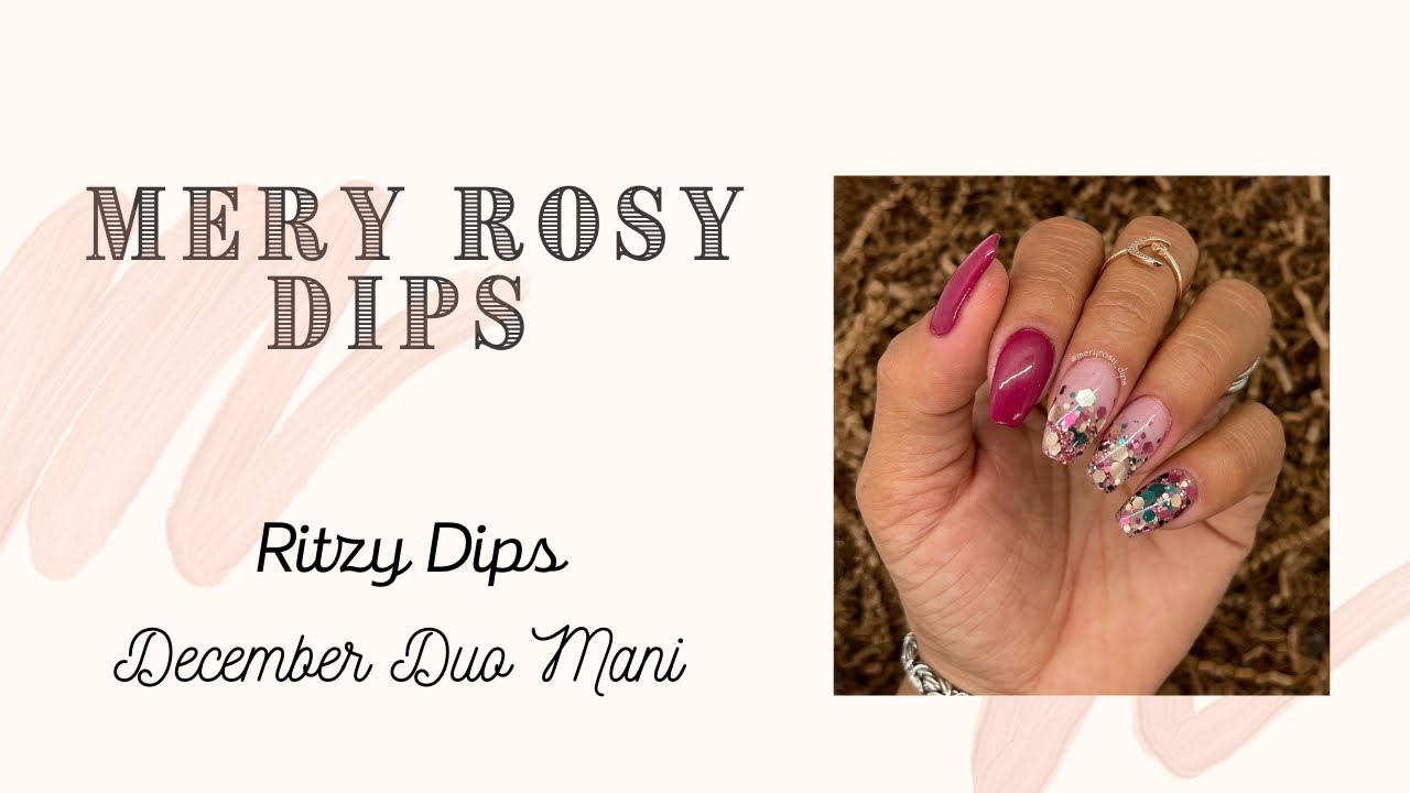 Ritzy Dips December Duo Dip Powder Mani YouTube
