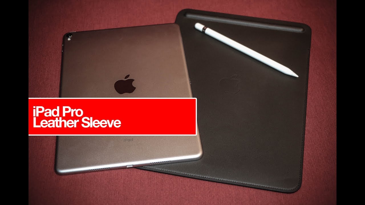 Leather Sleeve for iPad Pro (from Apple)