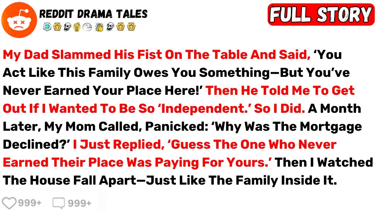 My Dad Slammed His Fist On The Table And Said, ‘You Act Like This Family... - Best Reddit Stories