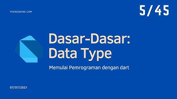 #5   Dasar dasar pemrograman dart  - Data Type