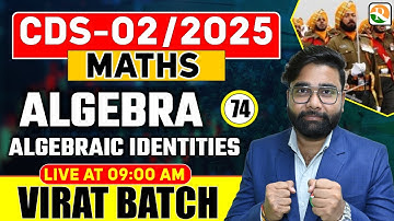 VIRAT Batch / Quadratic Equation # 02  / Maths for CDS 2025 / Maths Classes for CDS / CDS Math