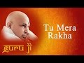 Tu mera rakha  guruji bhajans  guruji world of blessings