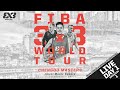 LIVE 🔴| FIBA 3x3 World Tour Chengdu 2023 | Day 1/Session 1