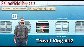 Ratlam-Bhind Express || Travel Vlog #12 || Gwalior to Bhind