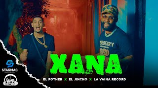 @EL FOTHER  x @EL JINCHO LA GENTE FUERTE  - Xana (Video Oficial)