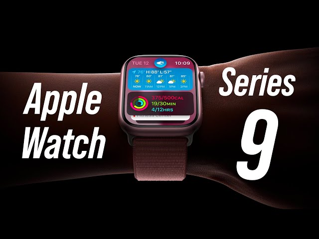 Apple tung ra Apple Watch Series 9, sử dụng chip S9 mới, giá từ 10,99 triệu