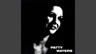 Video thumbnail of "Patty Waters - You Thrill Me"