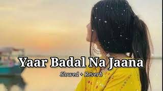 Download Lagu 𝐘𝐚𝐚𝐫 𝐁𝐚𝐝𝐚𝐥 𝐍𝐚 𝐉𝐚𝐚𝐧𝐚 ( 𝐒𝐥𝐨𝐰𝐞𝐝 + 𝐑𝐞𝐯𝐞𝐫𝐛 ) MP3 Download Lagu 𝐘𝐚𝐚𝐫 𝐁𝐚𝐝𝐚𝐥 𝐍𝐚 𝐉𝐚𝐚𝐧𝐚 ( 𝐒𝐥𝐨𝐰𝐞𝐝 + 𝐑𝐞𝐯𝐞𝐫𝐛 ) MP3