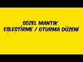 Sözel Mantık- Eşleştirme/ Oturma Düzeni