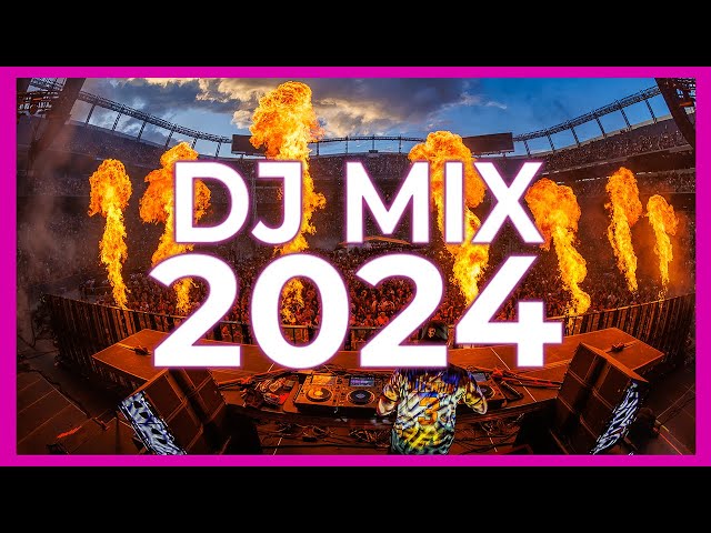 DJ MIX 2024 - Mashups & Remixes of Popular Songs 2024 | DJ Dance Songs Remix Club Music Mix 2023 class=