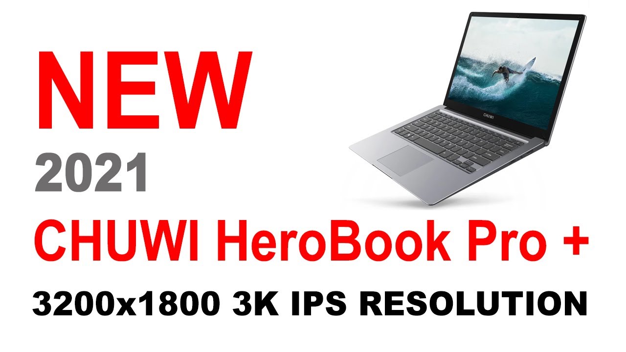 CHUWI HeroBook Pro+ 13.3 inch Cheapest laptop 8GB+128GB (link and