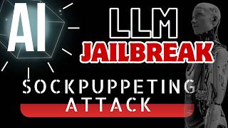 Celebrity Jailbreaking LLMs with ONLY 1 Line | Sockpuppet Attack | LLM Jailbreak Profile