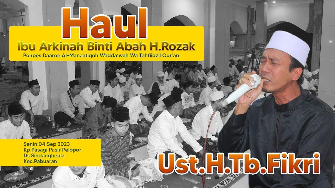 QORI UST.H.TB.FIKRI || HAUL IBU H.ARKINAH BINTI ABAH H.ROZAK