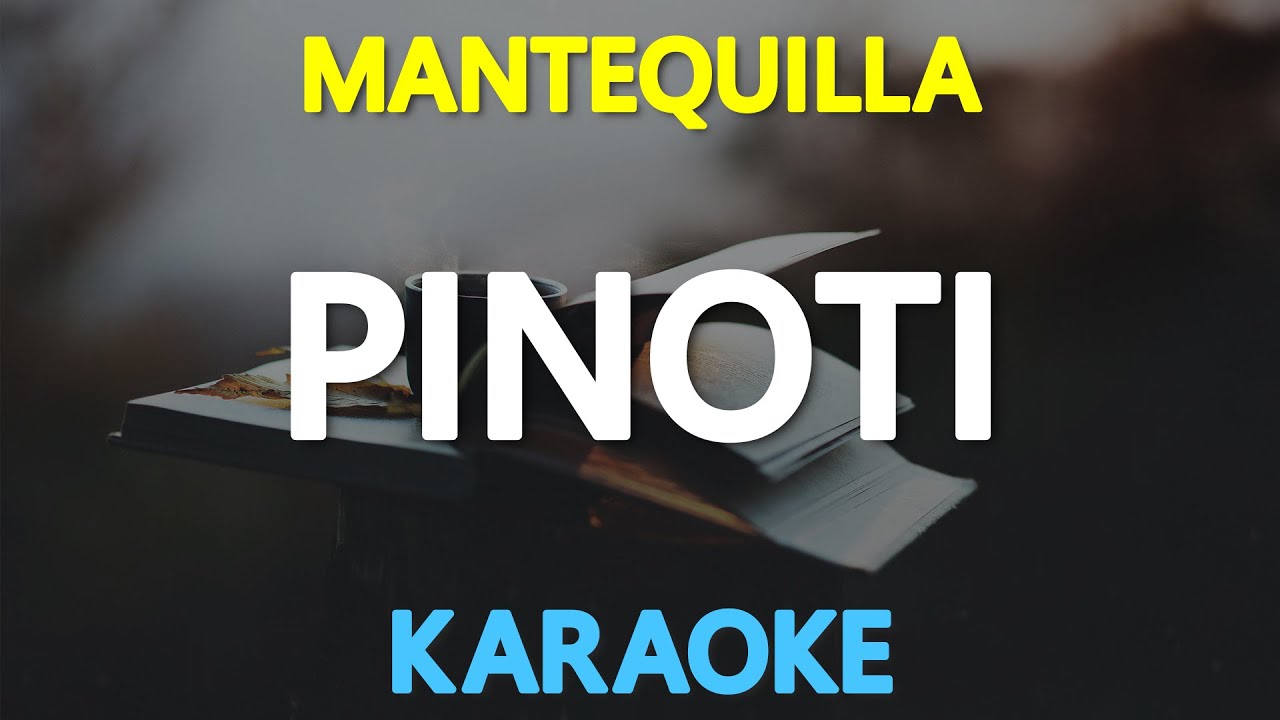 PINOTI - Mantequilla (KARAOKE Version)