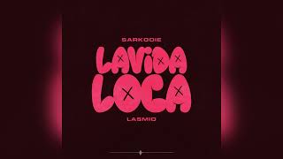 Download Lagu Sarkodie x Lasmid - Lavida Loca (Instrumental) MP3