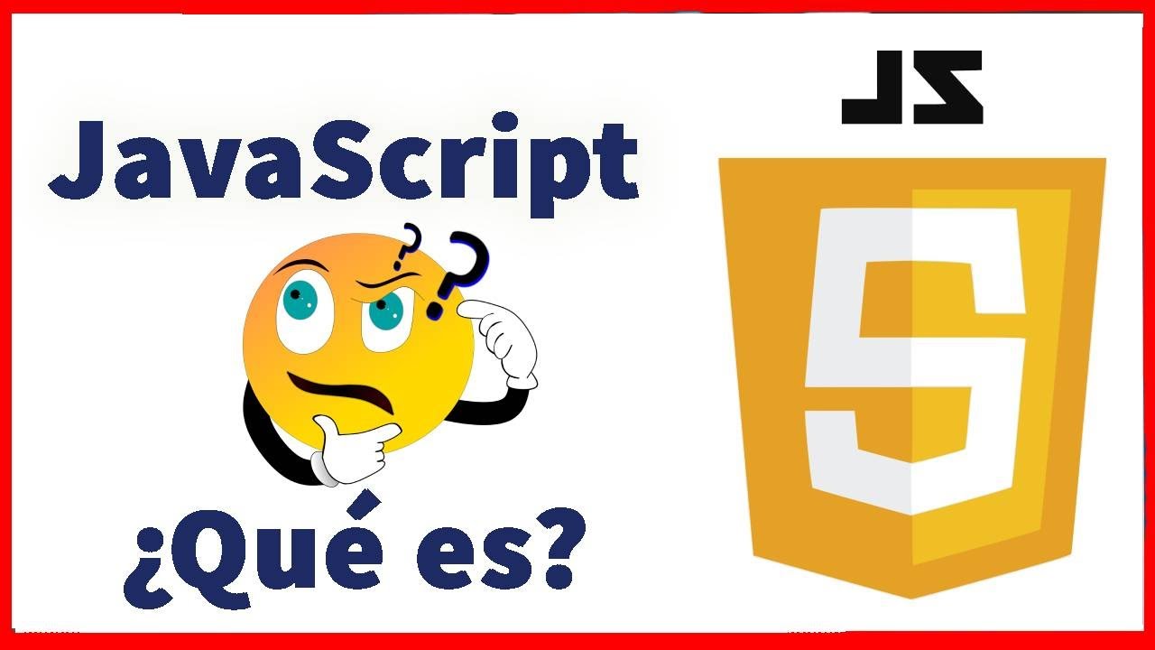👉QUE ES JAVASCRIPT Y PARA QUE SIRVE - YouTube