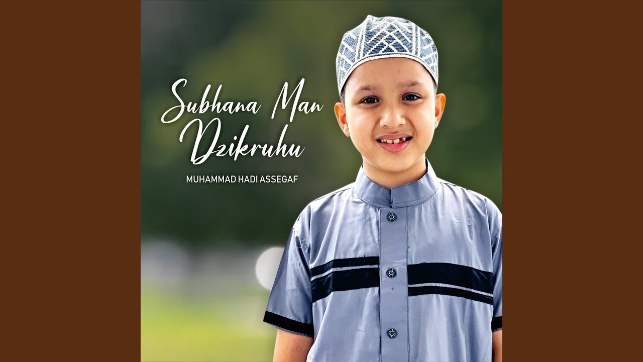 Subhan Man Subhana Man Dzikruhu - YouTube