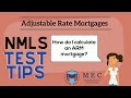 How to Calculate Adjustable Rate Mortgages (ARMs) - Mortgage Math (NMLS Test Tips)