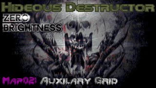 Zero Brightness: Map02 // Hideous Destructor Runs
