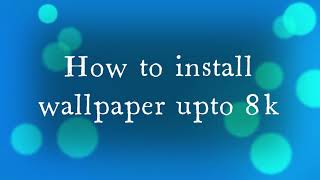 how to get  best wallpaper  upto 8k screenshot 5