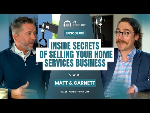 Inside Secrets of Selling Your Home Services Business | V2 Strategy Advisors