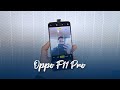 Oppo F11 Pro - Adakah Ia Berbaloi? (Ulasan)