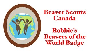 Beaver Scouts Canada Beavers of the World Badge