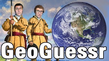 WHERE IN THE WORLD ARE WE? | GeoGuessr