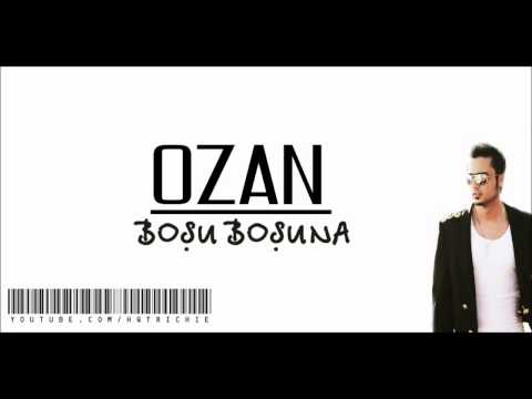 OZAN - Boşu Boşuna (Remix)