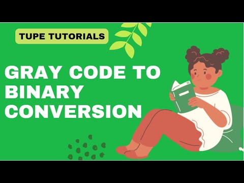 Gray Code To Binary Conversion