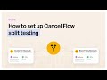 How To Set Up Cancel Flow Split Testing In Churnkey