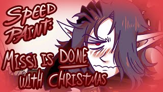 Missi Hating Christmas For 3 Minutes/ Speed Paint