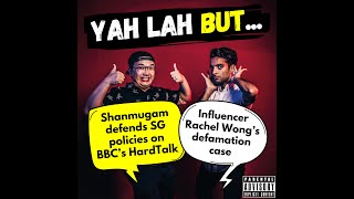 Shanmugam defends SG policies on BBC’s HardTalk & Rachel Wong’s defamation case | #YLB 305