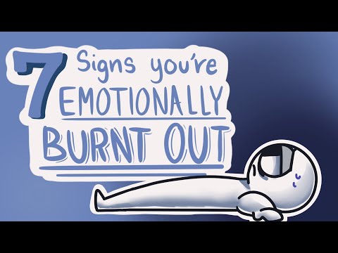 Video: SYMPTOMS AND STAGES OF EMOTIONAL BURN OUT