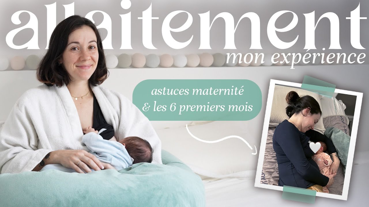 Allaiter sans stress 🍼 mon vécu & mes conseils