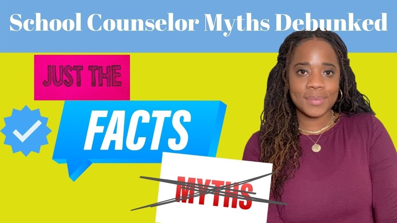 School Counselor Myths Debunked - YouTube