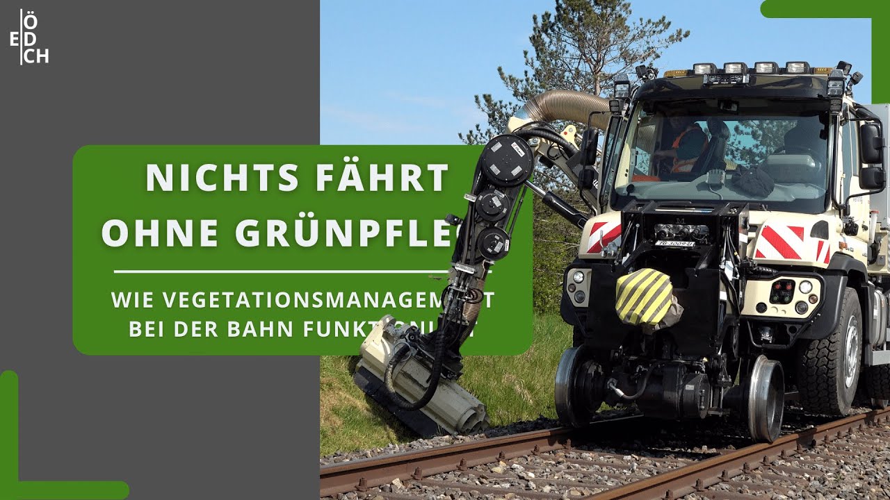 Ohne geht gar nichts! Wie Grünpflege bei der Bahn funktioniert und warum sie so wichtig ist