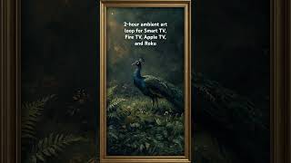 TV screensaver | Vintage framed art for TV | Moody peacock garden oil painting #therapeutic