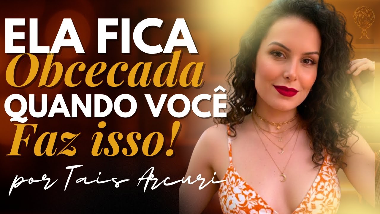 Ela Não Vai Conseguir Te Esquecer Depois Disso (Psicologia do Apego)